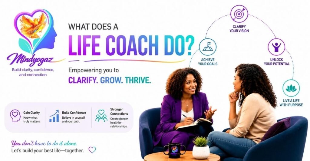 What Does a Life Coach Do? Everything You Need to Know