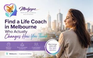 Find a Life Coach in Melbourne Who Actually Changes How You Think